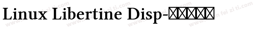 Linux Libertine Disp字体转换